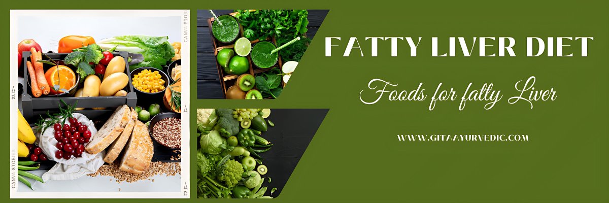 Fatty Liver Diet: Foods for fatty Liver - gitaayurvedic.com