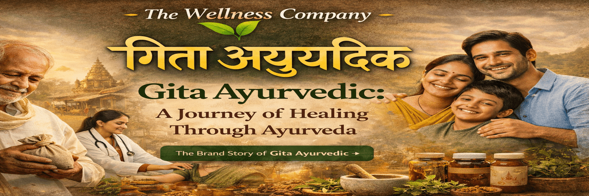 The Wellness Company – Gita Ayurvedic: Where Ayurveda Heals From the Root
