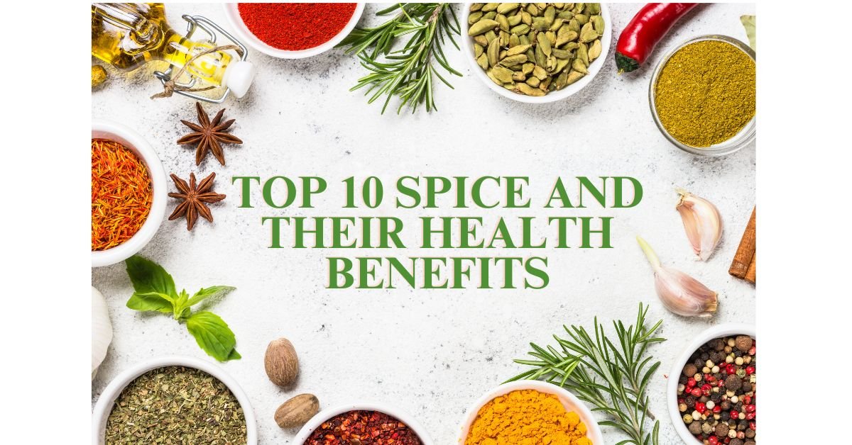 Top 10 spice and their Health Benefits - gitaayurvedic.com