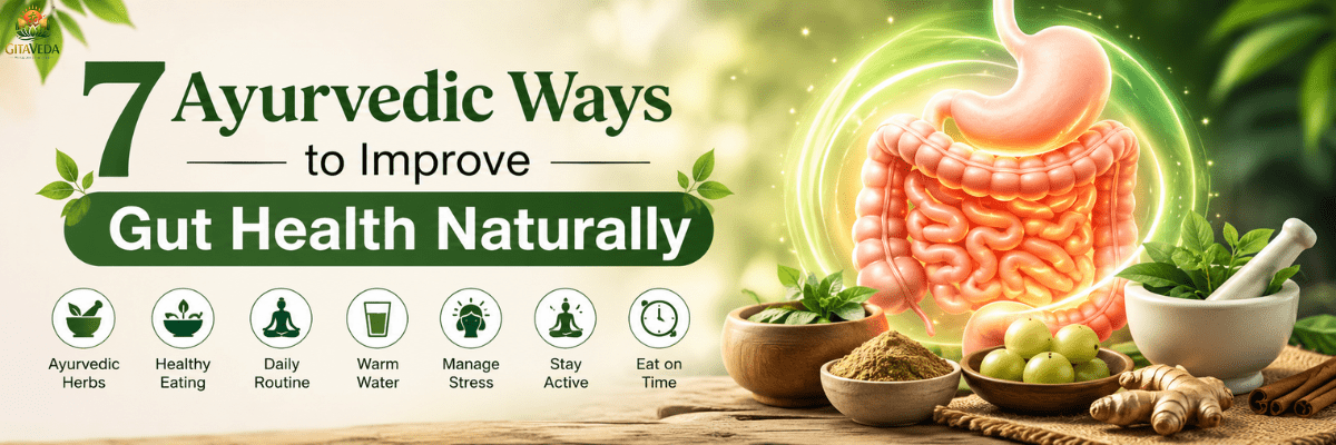 7 Ayurvedic Ways to Support Gut Health Naturally. - gitaayurvedic.com