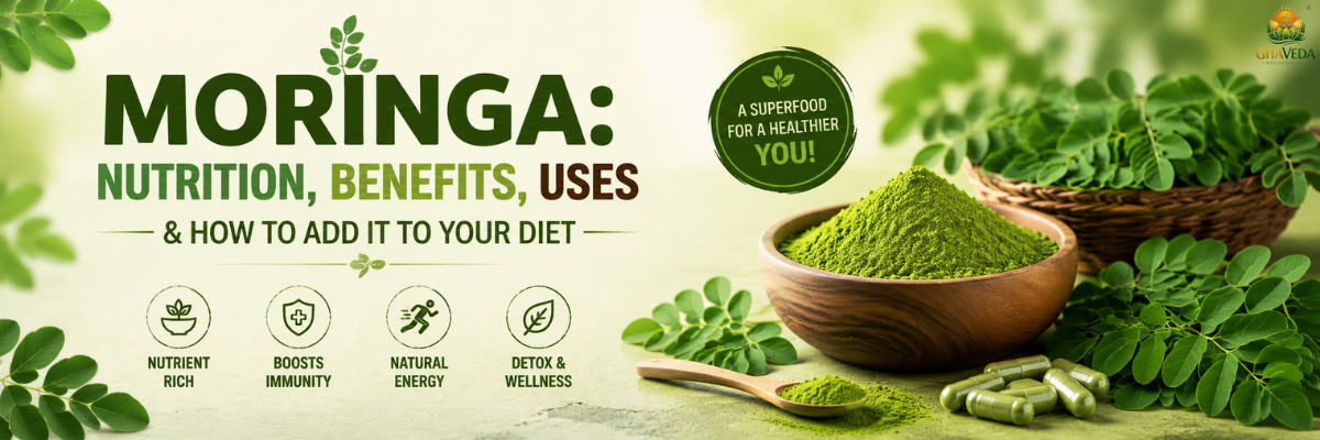 Moringa: Nutrition, Benefits, Uses & How to Add It to Your Diet