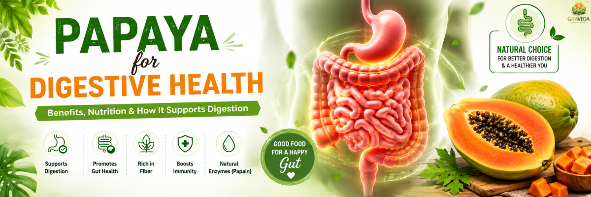 Papaya for Digestive Health: Benefits, Nutrition