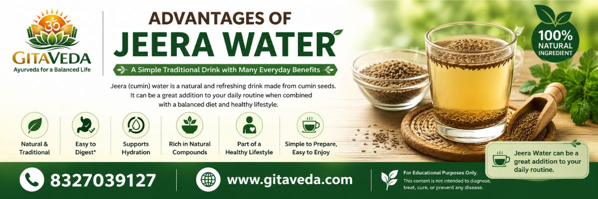 Advantages of Jeera Water: Uses, Preparation & Complete Guide - gitaayurvedic.com