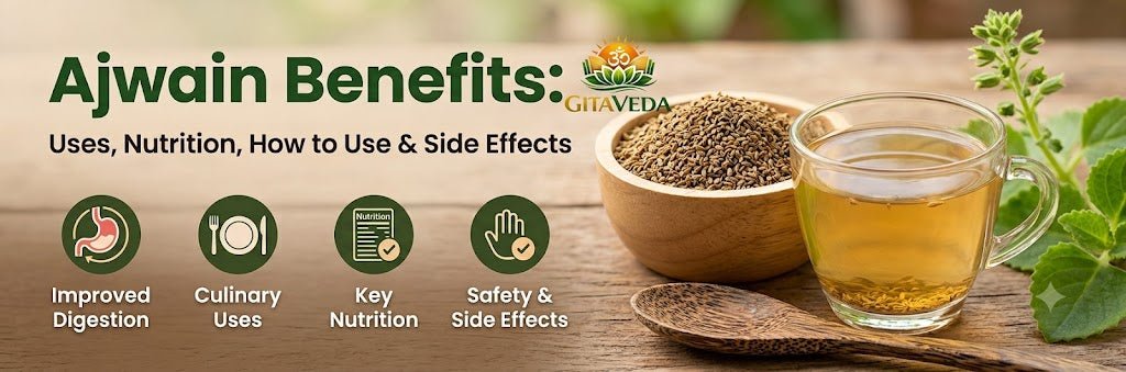 Ajwain Benefits: Uses, Nutrition, How to Use & Side Effects