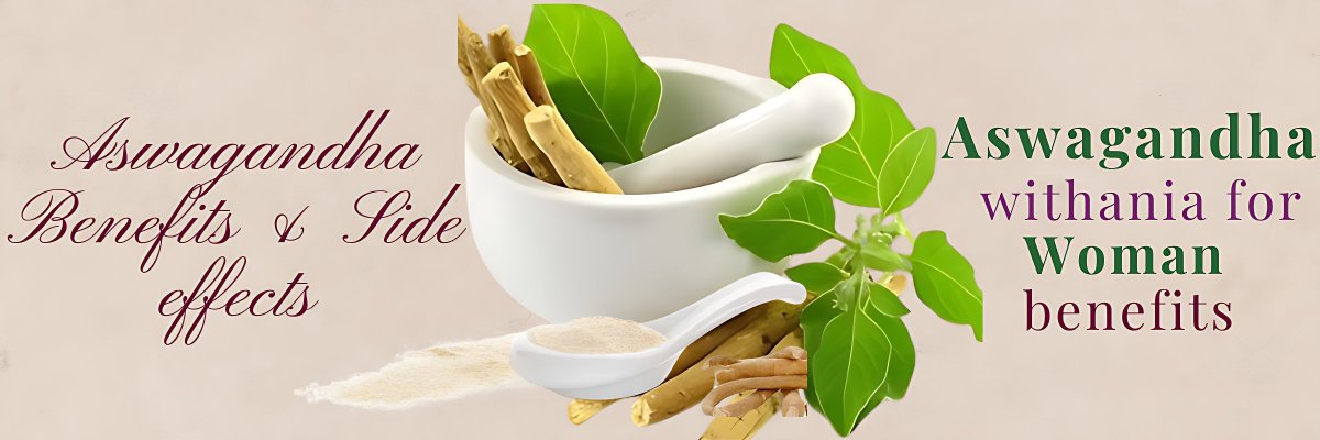 aswagandha withania for woman benefits - gitaayurvedic.com