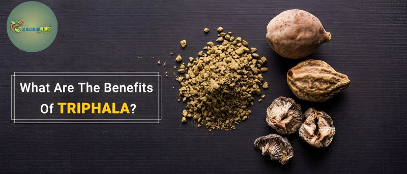 Ayurvedic Benefits of Triphala - gitaayurvedic.com