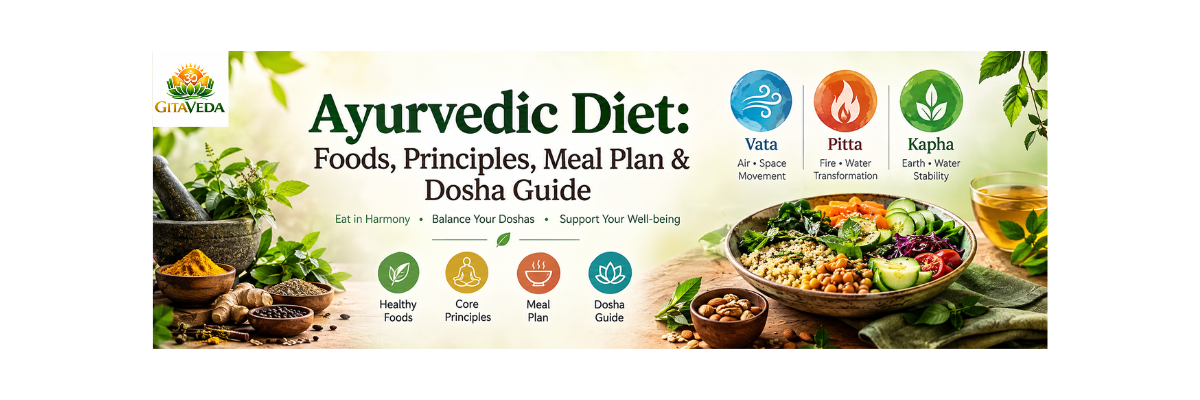 Ayurvedic Diet: Foods, Principles, Meal Plan & Dosha Guide