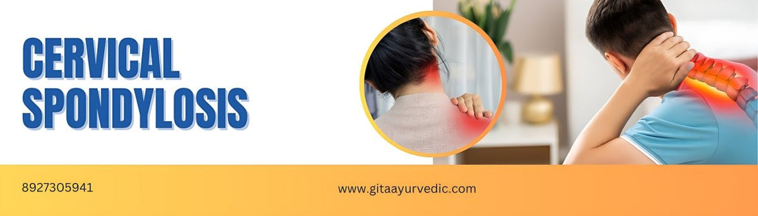 Ayurvedic Home Remedies for Managing Cervical Spondylosis - GITA