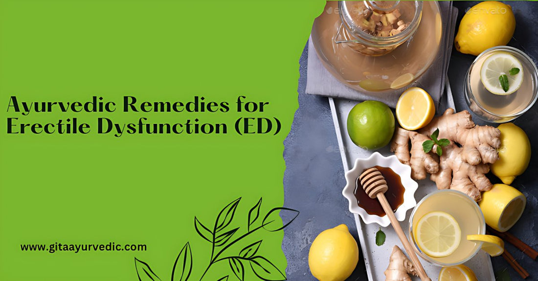 Ayurvedic Remedies for Erectile Dysfunction (ED) - GITA