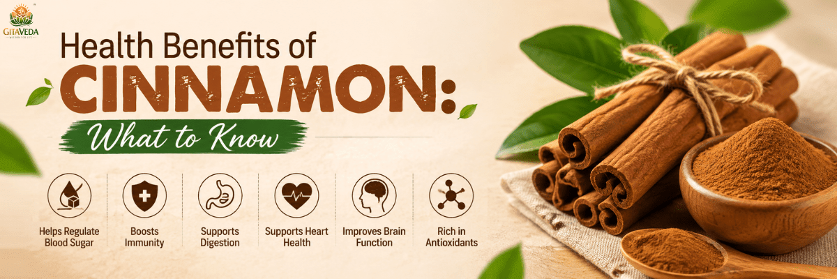 Health Benefits of Cinnamon: What to Know About This Powerful Spice - gitaayurvedic.com