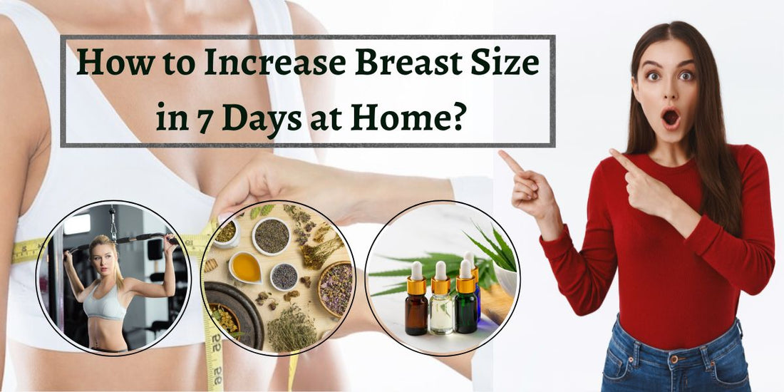 How to increase breast size in 7 days at home  without surgery - GITA