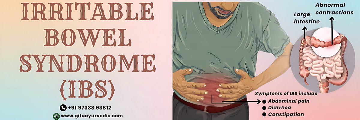 IRRITABLE BOWEL SYNDROME (IBS) - gitaayurvedic.com