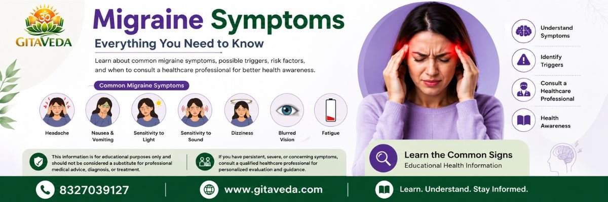 Migraine Symptoms: Everything You Need to Know - gitaayurvedic.com