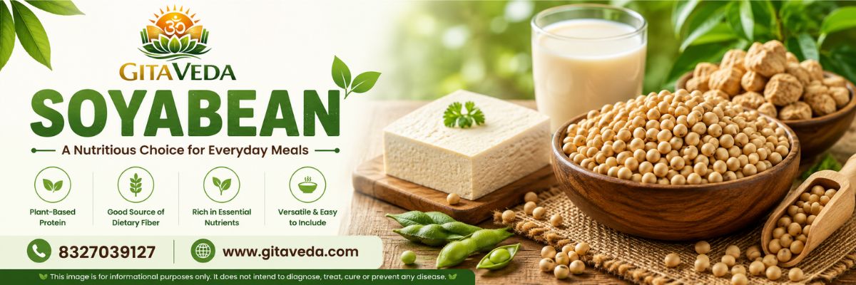 Soyabean: Nutrition, Benefits, Uses, and Things to Know - gitaayurvedic.com