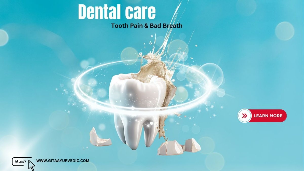 TOOTH CARE - gitaayurvedic.com