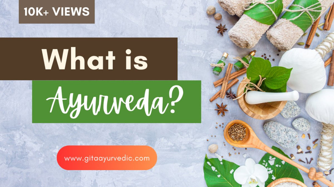 Unlocking the Benefits of Ayurveda - GITA