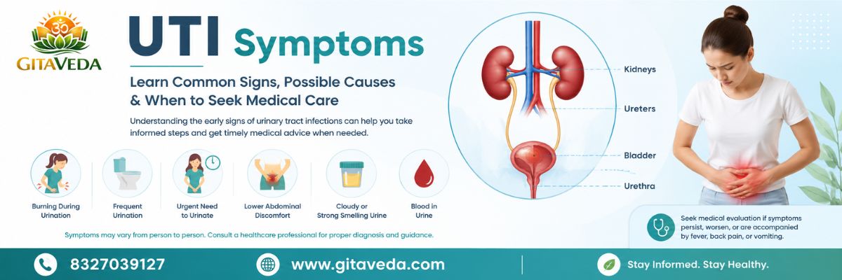 UTI Symptoms: Common Signs, Causes, and When to Seek Care - gitaayurvedic.com